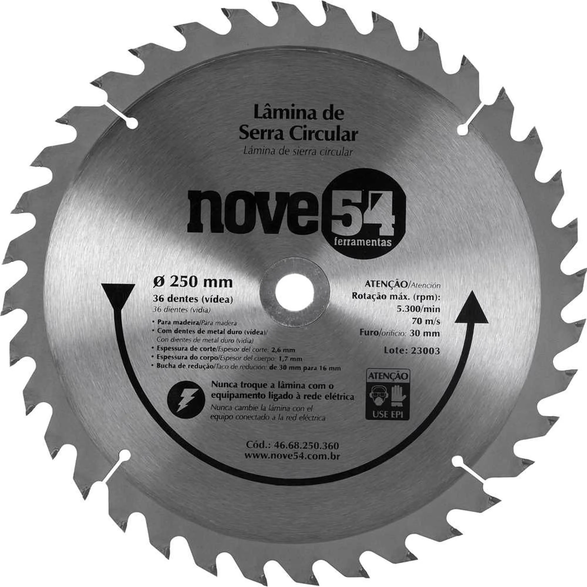 DISCO PARA SERRA CIRCULAR COM VID 250MM 36 DENTES NOVE54